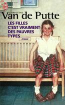 Couverture du livre « Les filles c'est vraiment des pauvres types » de Van De Putte Christi aux éditions J'ai Lu