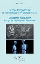 Couverture du livre « Lexique francais/pular de mathematiques et des sciences de la vie » de Koulibaly Mamady /Ku aux éditions L'harmattan