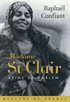 Couverture du livre « Madame St-Clair, reine de Harlem » de Raphael Confiant aux éditions Mercure De France