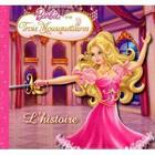 Couverture du livre « Barbie et les trois mousquetaires l'histoire » de Perat M-F. aux éditions Hemma