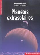 Couverture du livre « Les planetes extrasolaires » de Encrenaz/Casoli aux éditions Belin