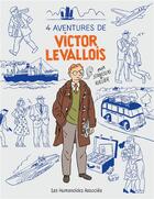 Couverture du livre « Victor Levallois : Intégrale : 4 aventures : histoires indépendantes » de Stanislas et Laurent Rullier aux éditions Humanoides Associes