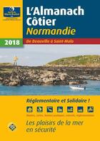 Couverture du livre « L'almanach côtier Normandie ; de Deauville à Saint-Malo (édition 2018) » de  aux éditions Oeuvre Du Marin Breton