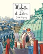 Couverture du livre « Hulotte et Léon » de Juliette Lagrange aux éditions Ecole Des Loisirs