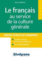 Couverture du livre « Le français au service de la culture générale » de Charles Tafanelli aux éditions Studyrama