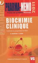 Couverture du livre « Pharma-mémo ; biochimie clinique (édition 2011) » de V. Haddad et R. Mas aux éditions Vernazobres Grego