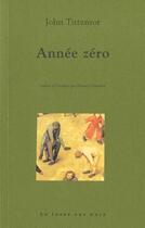 Couverture du livre « Annee zero » de John Tittensor aux éditions La Fosse Aux Ours