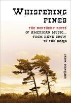 Couverture du livre « Whispering Pines » de Jason Schneider et Vince Spadea And Dan Markowitz et Mark Sinnett aux éditions Ecw Press