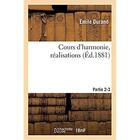 Couverture du livre « Cours d'harmonie, realisations. parties 2-3 » de Durand Emile aux éditions Hachette Bnf