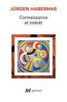 Couverture du livre « Connaissance et intérêt » de Jurgen Habermas aux éditions Gallimard