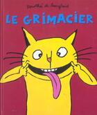 Couverture du livre « Grimacier (le) » de Dorothee De Monfreid aux éditions Ecole Des Loisirs