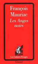 Couverture du livre « Les anges noirs » de Francois Mauriac aux éditions Grasset Et Fasquelle