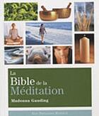 Couverture du livre « La bible de la méditation » de Madonna Gauding aux éditions Guy Trédaniel