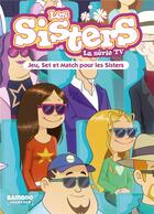Couverture du livre « Les Sisters ; la série TV t.42 ; jeu, set et match » de Christophe Cazenove et William aux éditions Bamboo