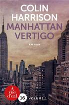 Couverture du livre « Manhattan vertigo » de Colin Harison aux éditions A Vue D'oeil
