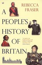 Couverture du livre « A people's history of britain » de Rebecca Fraser aux éditions Pimlico
