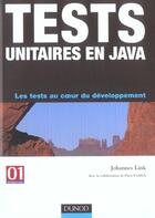 Couverture du livre « Les Tests Unitaires En Java - Les Tests Au Coeur Du Developpement » de Link aux éditions Dunod