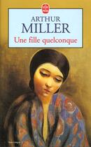 Couverture du livre « Une fille quelconque » de Miller-A aux éditions Le Livre De Poche