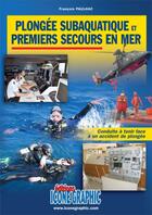Couverture du livre « Plongée subaquatique et premiers secours en mer » de Francois Paulhac aux éditions Icone Graphic