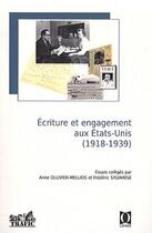 Couverture du livre « Écriture et engagement aux Etats-Unis (1918 - 1939) » de Anne Ollivier-M aux éditions Ophrys