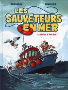 Couverture du livre « Les sauveteurs en mer t.1 ; alerte à Pen Dru » de Gerard Cousseau et Damien Cuvillier aux éditions Vents D'ouest