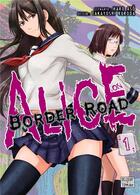 Couverture du livre « Alice on Border road Tome 1 » de Haro Aso et Takayoshi Kuroda aux éditions Delcourt