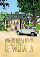 Couverture du livre « Longue est la route pour le Valhalla » de Philippe Saimbert aux éditions Bookelis