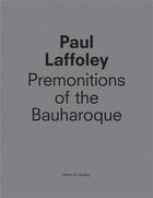 Couverture du livre « Paul laffoley: premonitions of the bauha » de  aux éditions Dap Artbook