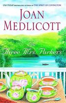 Couverture du livre « The Three Mrs. Parkers » de Medlicott Joan aux éditions Pocket Books