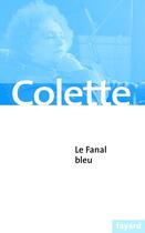 Couverture du livre « Le fanal bleu » de Colette aux éditions Fayard