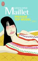 Couverture du livre « Presque top model » de Géraldine Maillet aux éditions J'ai Lu