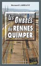 Couverture du livre « Les ombres du Rennes-Quimper » de Bernard Larhant aux éditions Bargain