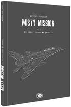 Couverture du livre « Misty mission T.2 ; en enfer comme au paradis » de Michel Koeniguer aux éditions Paquet