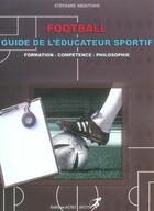 Couverture du livre « Football ; guide de l'éducateur sportif » de Stephane Aboutoihi aux éditions Actio