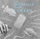 Couverture du livre « Une bouteille dans l'océan » de Mathias Friman aux éditions Seuil Jeunesse