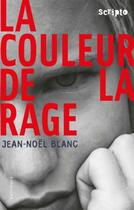 Couverture du livre « La couleur de la rage ; autres histoires » de Jean-Noel Blanc aux éditions Gallimard Jeunesse