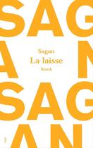 Couverture du livre « La laisse » de Françoise Sagan aux éditions Stock