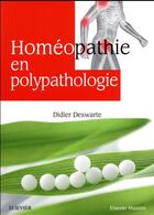 Couverture du livre « Homéopathie en polypathologie » de Didier Deswarte aux éditions Elsevier-masson