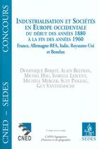 Couverture du livre « Industrialisation Et Societes De L'Europe » de Dominique Barjot aux éditions Cdu Sedes