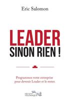 Couverture du livre « Leader sinon rien » de Eric Salomon aux éditions Editions Sw Telemaque
