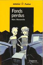 Couverture du livre « Fonds Perdus » de Marc Menonville aux éditions Syros