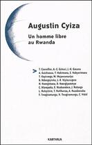 Couverture du livre « Augustin Cyiza ; un homme libre au Rwanda » de  aux éditions Karthala