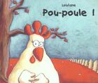 Couverture du livre « Pou-poule ! » de Loufane aux éditions Kaleidoscope