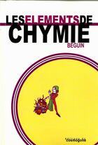 Couverture du livre « Elements de chymie, les » de J. Beguin aux éditions Cosmogone