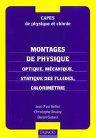 Couverture du livre « Capes De Physique Et Chimie Montages De Physique -Optique Mecanique Statique Des Fluides » de Bellier aux éditions Dunod
