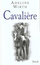 Couverture du livre « Cavaliere » de Adeline Wirth aux éditions Stock