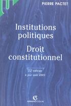 Couverture du livre « Institutions Politiques, Droit Constitutionnel » de Pierre Pactet aux éditions Armand Colin