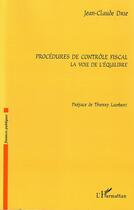 Couverture du livre « Procédures de contrôle fiscal » de Jacques Noyer aux éditions Editions L'harmattan