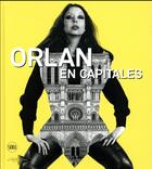Couverture du livre « Orlan en capitales » de Jerome Neutres aux éditions Skira Paris