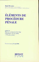 Couverture du livre « Éléments de procédure pénale » de Raoul Declercq aux éditions Bruylant